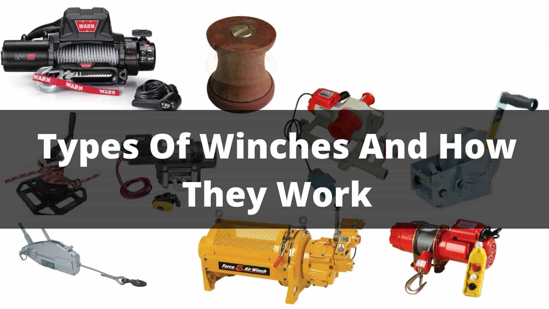 Types-Of-Winches-And-How-They-Work-min