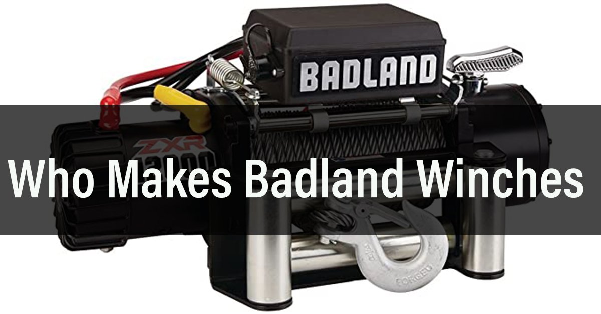 Who Makes Badland Winches
