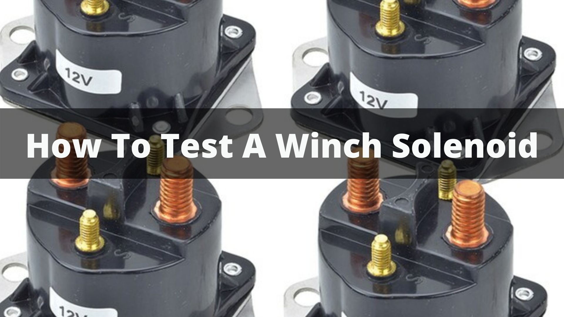 How To Test A Winch Solenoid?