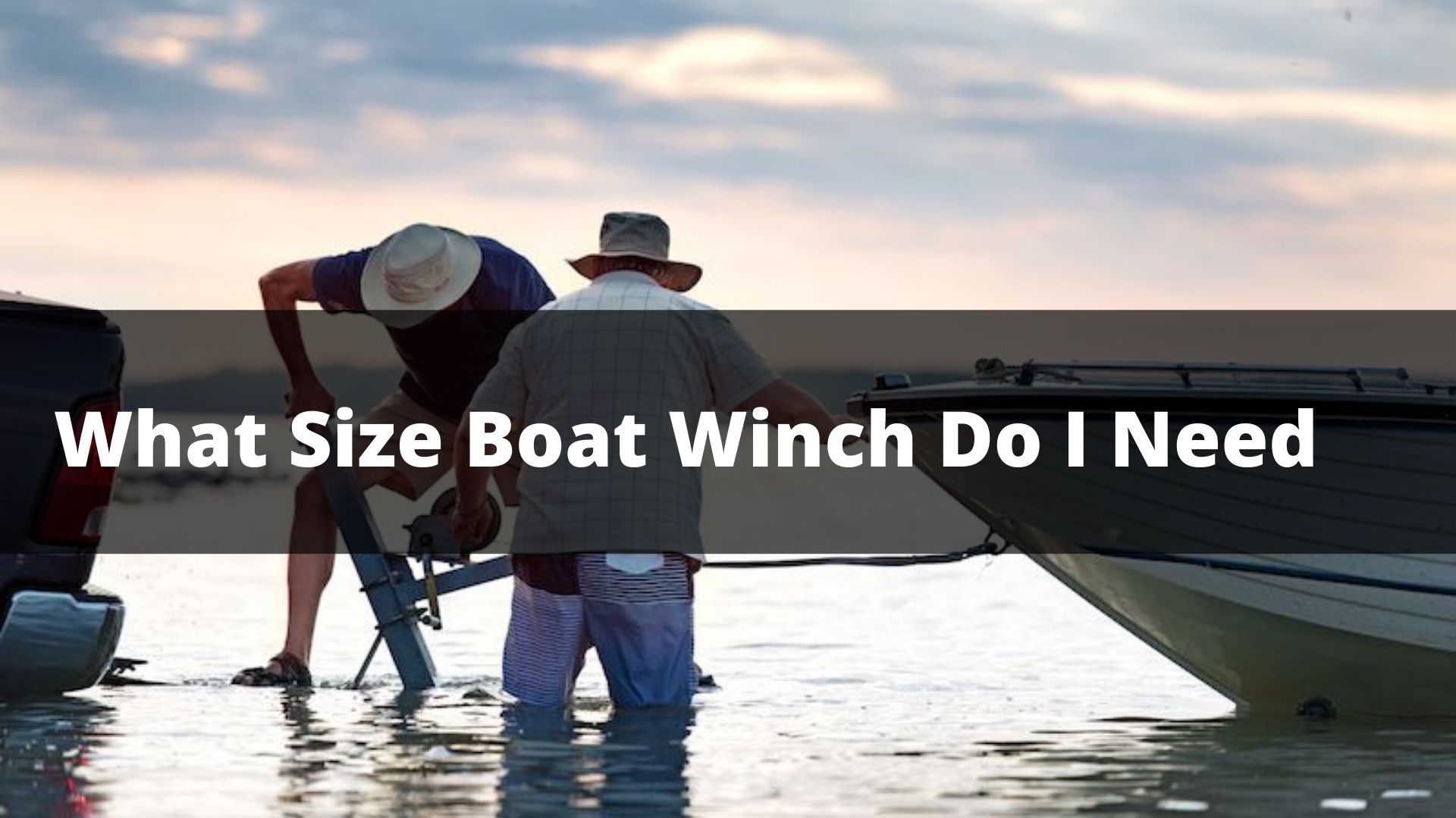 What Size Boat Winch Do I Need