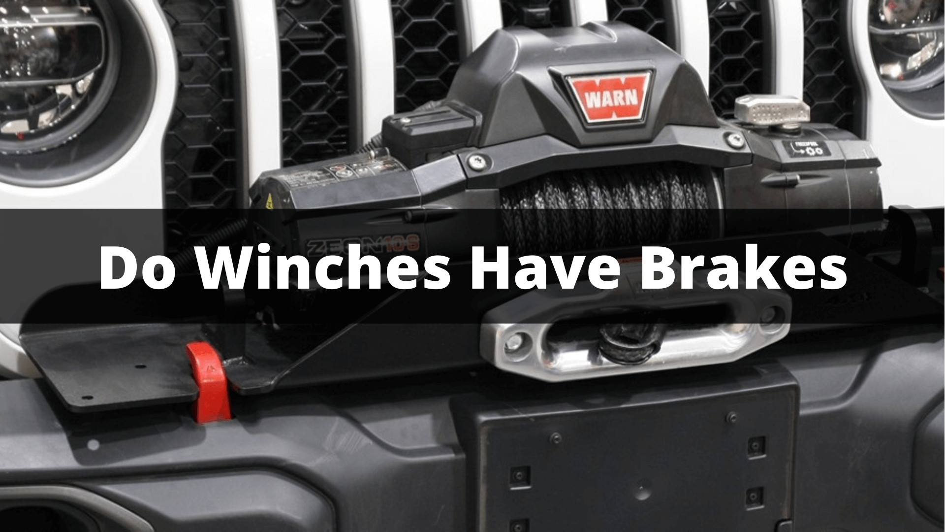 Do Winches Have Brakes