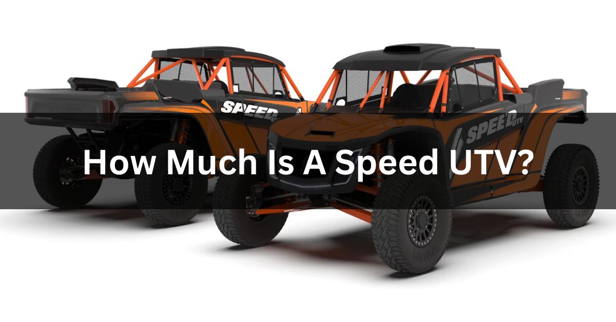 How Much Is A Speed UTV